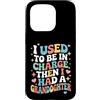 Grandmother Granddaughter Apparels Custodia per iPhone 15 Pro Nonna I used to be in charge then I Had A Granddaughter