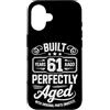 Built 61th Birthday Gifts for Men Women Custodia per iPhone 16 Divertente regalo per il 61° compleanno per uomini e donne di 61 anni