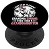 Grandmother Granddaughter Apparels Grand Nonna I used to be in charge then I Had A Granddaughter PopSockets PopGrip Adesivo