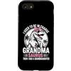 Grandmother Granddaughter Apparels Grand Custodia per iPhone SE (2020) / 7/8 Nonna I used to be in charge then I Had A Granddaughter