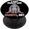 Rabbit Breeds Animal Cute Rabbits DonaOn I Just Really Like Conigli Ok Animale Carino Inglese Lop Coniglio PopSockets PopGrip Adesivo