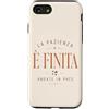 Ironia Italiana Custodia per iPhone SE (2020) / 7/8 Italiano Divertente Citazione La Pazienza È Finita Umorismo