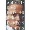 Vintage American Psycho: a novel