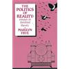 Crossing Press Politics of Reality: Essays in Feminist Theory