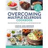 Allen & Unwin Overcoming Multiple Sclerosis Cookbook: Delicious Recipes for Living Well With a Low Saturated Fat Diet