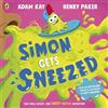 Puffin Simon Gets Sneezed: A hilarious new picture book from bestselling authors Adam Kay and Henry Paker