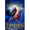 HarperCollinsChildren'sBooks Fireborn: Twelve and the Frozen Forest: The extraordinary first book in the thrilling new children's fantasy series: Book 1: The extraordinary first ... fantasy series for readers aged 8-12