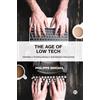 Policy Press The Age of Low Tech: Towards a Technologically Sustainable Civilization