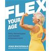 DK Flex Your Age: Defy Stereotypes and Reclaim Empowerment
