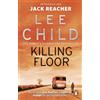 Bantam Killing Floor: The first Jack Reacher novel in the No.1 Sunday Times bestselling thriller series