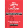 Penguin The Compass of Character: Creating Complex Motivation for Compelling Characters in Fiction, Film, and TV