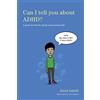 Jessica Kingsley Publishers Can I Tell You About ADHD?: A Guide for Friends, Family and Professionals