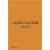 La Martinière Louis Vuitton: Défilés - L'intégrale des collections