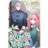 Yen Press Hi, I'm a Witch and My Crush Wants Me to Make a Love Potion 5