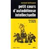 LUX CANADA Petit cours d'autodéfense intellectuelle