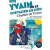Lelivrescolaire.fr Yvain ou le Chevalier au lion: Texte intégral et dossier pédagogique