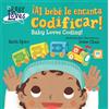 Charlesbridge ¡Al bebé le encanta codificar! / Baby Loves Coding!
