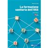 CEA La formazione sanitaria dell'OSS. Con e-book