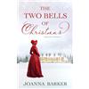 Rose Petal Press The Two Bells of Christmas: A Regency Romance Novella