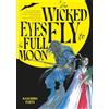 Meian The Wicked Eyes Fly to the Full Moon: 1
