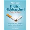Goldmann Endlich Nichtraucher! Quick & Easy: Der einfache Weg, mit dem Rauchen Schluss zu machen: 17439