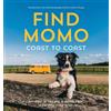 Quirk Books Find Momo Coast to Coast: My Dog Is Taking A Road Trip. Can You Find Him? [Lingua Inglese]