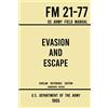 Doublebit Press Evasion and Escape - FM 21-77 US Army Field Manual (1965 Civilian Reference Edition): The Unabridged Handbook on Survival, Staying Unseen, and Military Escape Strategy