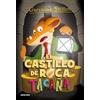 Ediciones Destino Geronimo Stilton 4. El castillo de Roca Tacaña