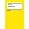 Reclam Philipp Jun. Novelle · Das Märchen: Goethe, Johann Wolfgang - Deutsch-Lektüre, Deutsche Klassiker der Literatur - 14086