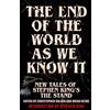 Hodder & Stoughton The End of the World as We Know It: The instant New York Times bestseller (Aug 2025): New Tales of Stephen King's The Stand