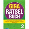 Naumann & Göbel Verlagsg. Giga-Rätselbuch 2: Rätselspaß XXL | Der perfekte Rätselmix im Großformat