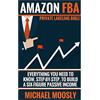 CREATESPACE Amazon FBA: : Private Labeling Bible: Everything You Need To Know, Step-By-Step, To Build a Six-Figure Passive Income