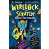 Hodder & Stoughton Werelock and Scratch: Robbery Most Puzzling: A puzzle solving, interactive, werewolf detective adventure: Book 2: An interactive detective story for kids aged 7-9