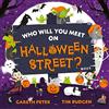 Simon & Schuster UK Ltd Who Will You Meet on Halloween Street: the spookiest who's who of Halloween