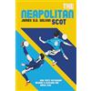 James D. D. Wilson The Neapolitan Scot: How Scott McTominay Became a Scotland and Napoli Icon