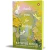 Ebury Press Thank You for Leaving: Learning to be okay with saying goodbye | A new book by one of India's highest selling authors - Rithvik Singh