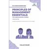 Vibrant Publishers Principles of Management Essentials You Always Wanted To Know: A Comprehensive Guide to Leadership, Organizational Structures, and Decision Making
