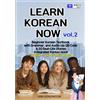 979-11-994038-0-2 LEARN KOREAN NOW vol.2 Beginner Korean Textbook with Grammar, and Audio via QR Code & 20 Real-Life Stories Integrated Korean book: Julie came to Korea