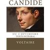 CREATESPACE Candide, ou l'Optimisme: Texte intégral