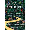 Dial Pr Guided: The Secret Path to an Illuminated Life
