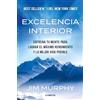 CONECTA Excelencia interior: Entrena tu mente para lograr el máximo rendimiento y la mejor vida posible