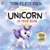 Puffin Theres a Unicorn in Your Book: Number 1 picture-book bestseller: 7
