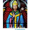 Harper The Confessions of Saint Augustine: An Essential Classic of Philosophy and Christian Spirituality