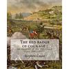 CreateSpace Independent Publishing Platf The red badge of courage : an episode of the American Civil War (1895). By: Stephen Crane: Novel about the meaning of courage, as it is discovered by a recruit in the American Civil War.