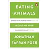 Penguin Eating Animals: Jonathan Safran Foer