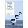 Zenith El milagro de mindfulness: Una introducción a la práctica de la meditación