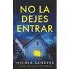 Furphies Press No la dejes entrar: Un adictivo thriller psicológico