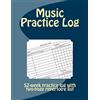 CREATESPACE Music Practice Log: 52-week practice log with two-page repertoire list