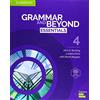 Cambridge Grammar and beyond. Essentials. Level 4. Student's book. Per le Scuole superiori. Con espansione online