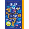 Penguin The Island of Missing Trees: The war-torn love story set in 1970s Cyprus, shortlisted for the Women's Prize